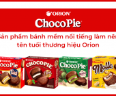 ChocoPie - Sản phẩm bánh mềm nổi tiếng làm nên tên tuổi thương hiệu Orion